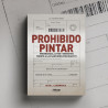 Prohibido Pintar. Luisa L. Lidenbrock. Libro que analiza multas